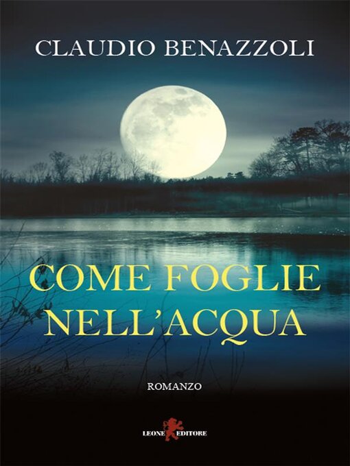 Title details for Come foglie nell'acqua by Claudio Benazzoli - Available